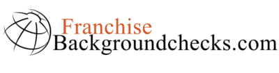 Franchise Background Checks Franchise Background Checks